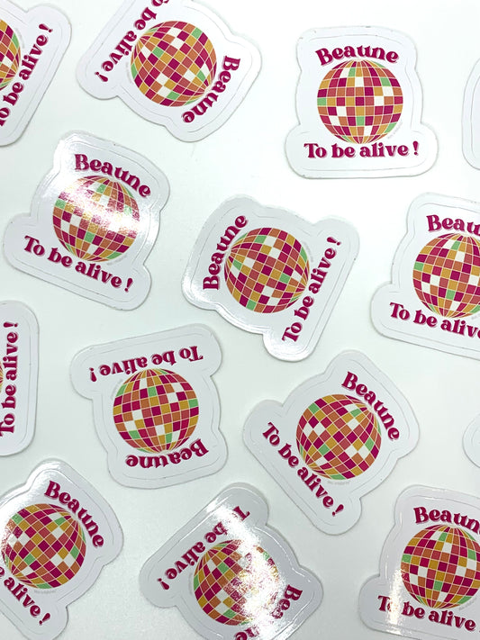 Sticker en vinyle « Beaune to be alive »
